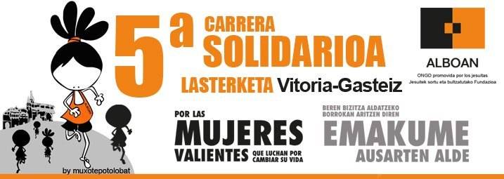 EMAKUME AUSARTEN ALDEKO LASTERKETA - POR LAS MUJERES VALIENTES