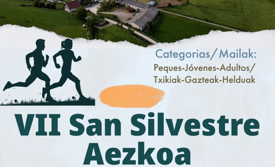 VII. SAN SILVESTRE - AEZKOA - HIRIBERRI - VILLANUEVA - 2022