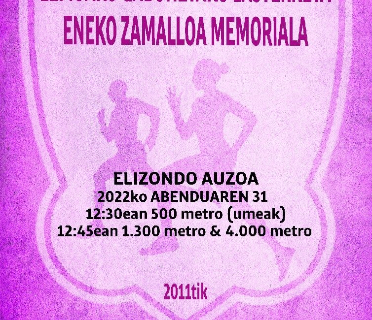XI. LEMOAKO GABONETAKO LASTERKETA - ENEKO ZAMALLOA MEMORIALA - 2022