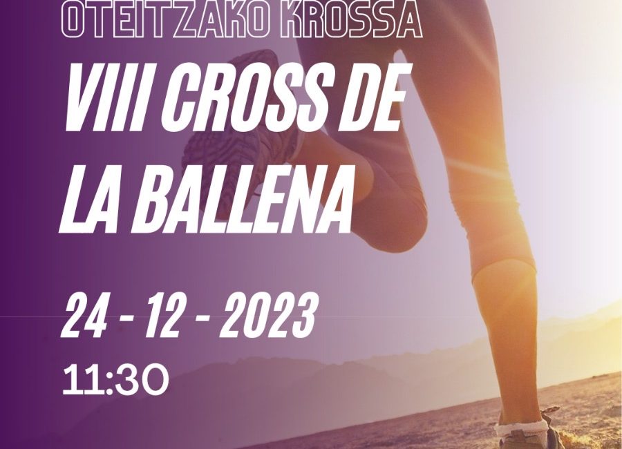 VIII. CROSS DE LA BALLENA - OTEIZAKO KROSA - 2023