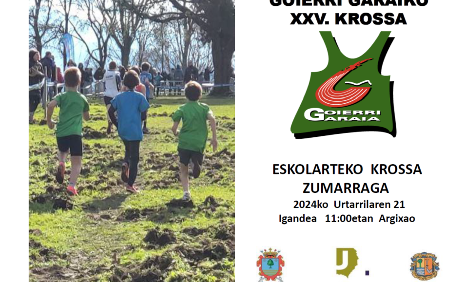 XVII. GOIERRI GARAIKO ESKOLARTEKO KROSA - 2024