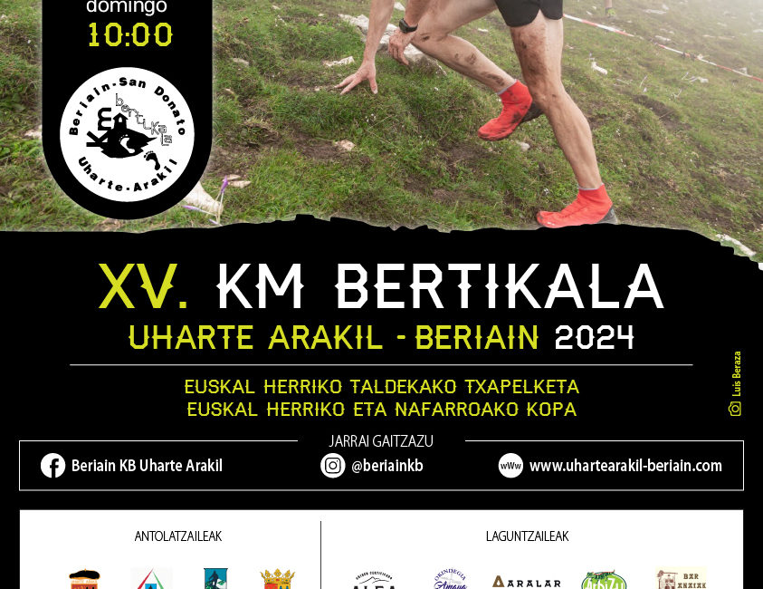 XV. UHARTE-ARAKIL - BERIAIN - KM BERTIKALA - 2024