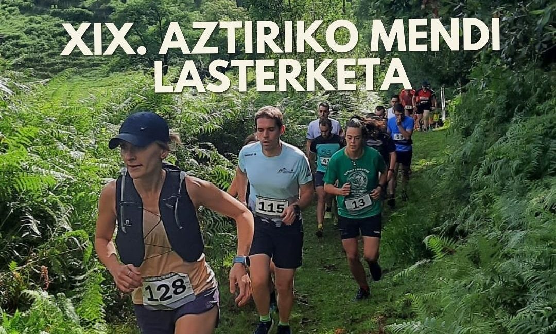 XIX. AZTIRIKO MENDI LASTERKETA - 2025