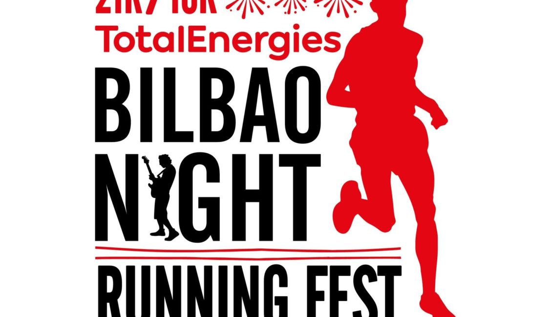 XVI. TOTALENERGIES BILBAO NIGHT RUNNING FEST - 2025