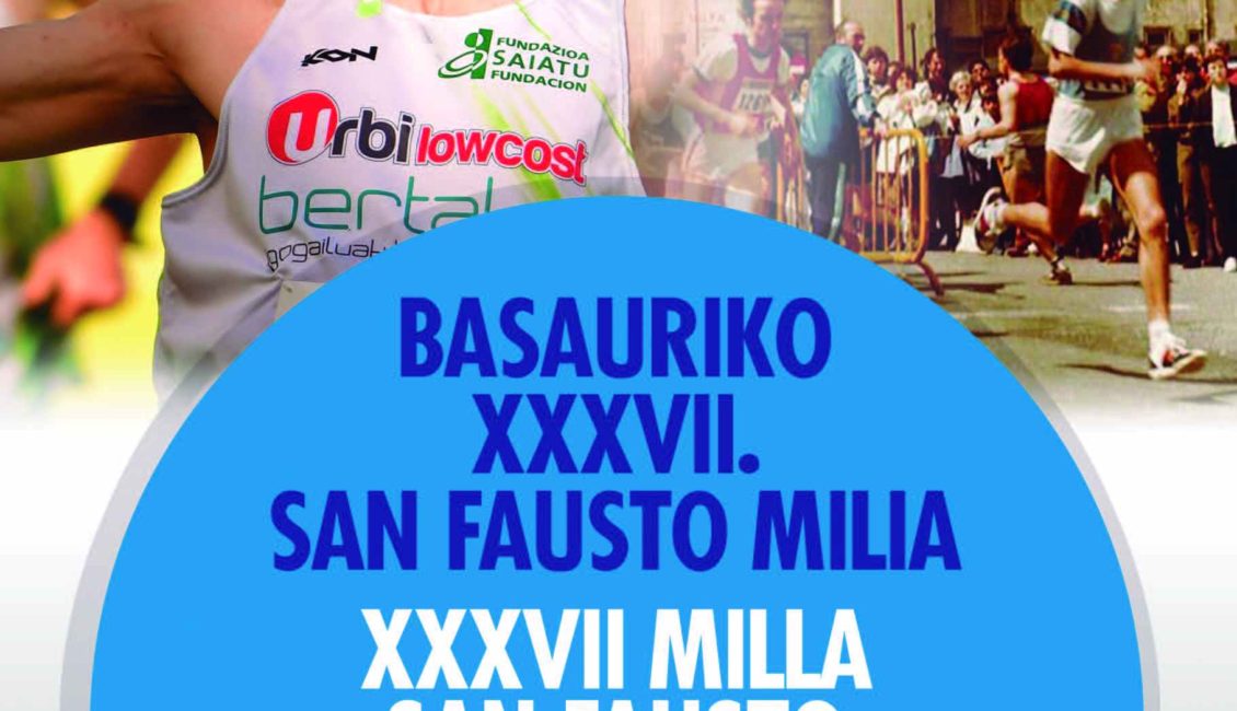 XXXVII. BASAURIKO SAN FAUSTO MILIA - 2025