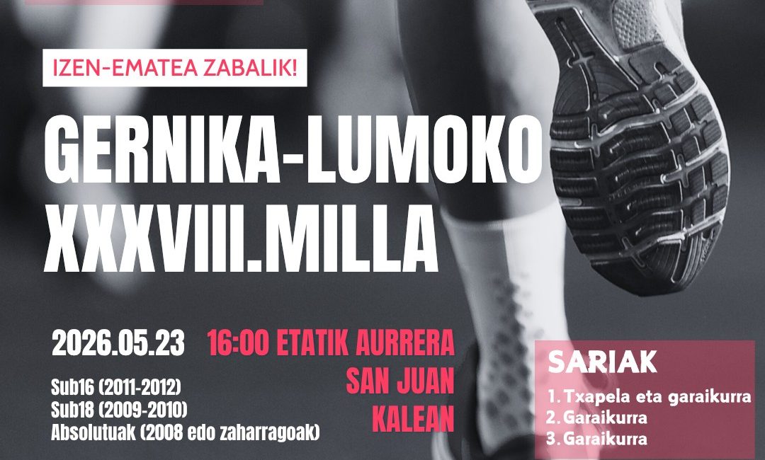 XXXVIII. GERNIKA-LUMOKO MILIA - 2026