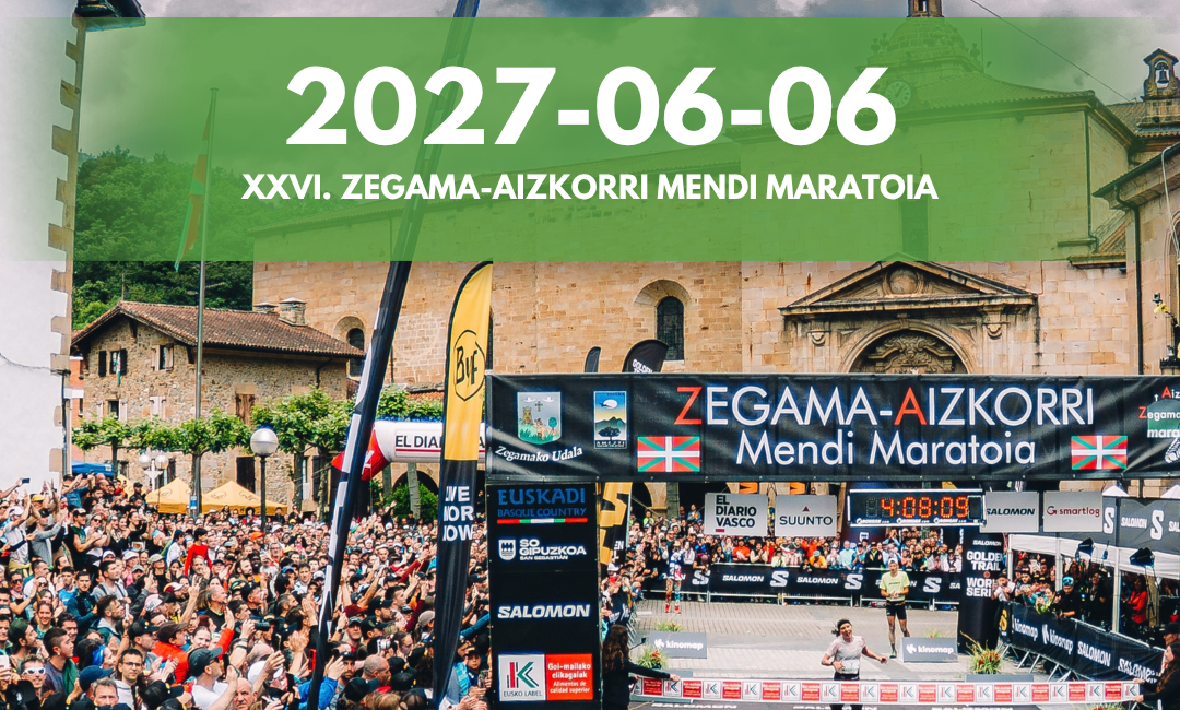 26. Zegama-Aizkorri lasterketa 2027ko ekainaren 6ean jokatuko da